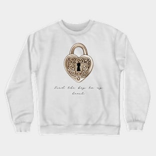 Find The Key To My Heart Crewneck Sweatshirt